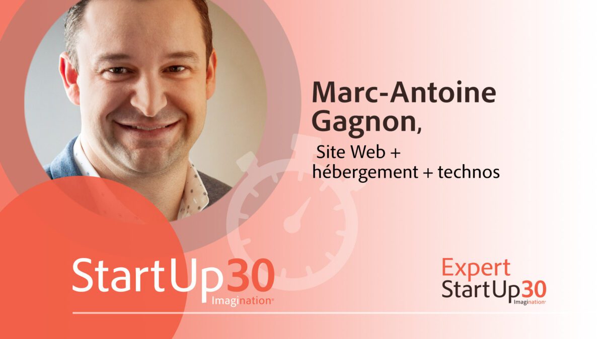 Marc-Antoine Gagnon - StartUp30