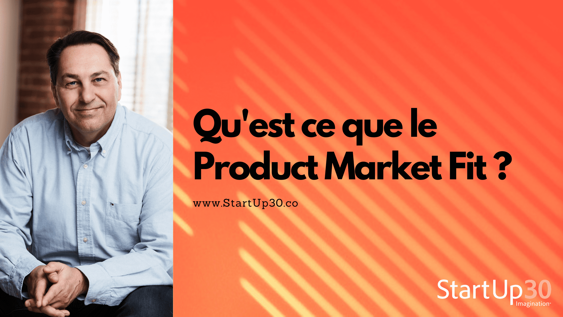 Qu'est ce que le product market fit