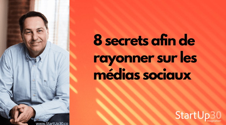 8 façons de rayonner sur les réseaux sociaux