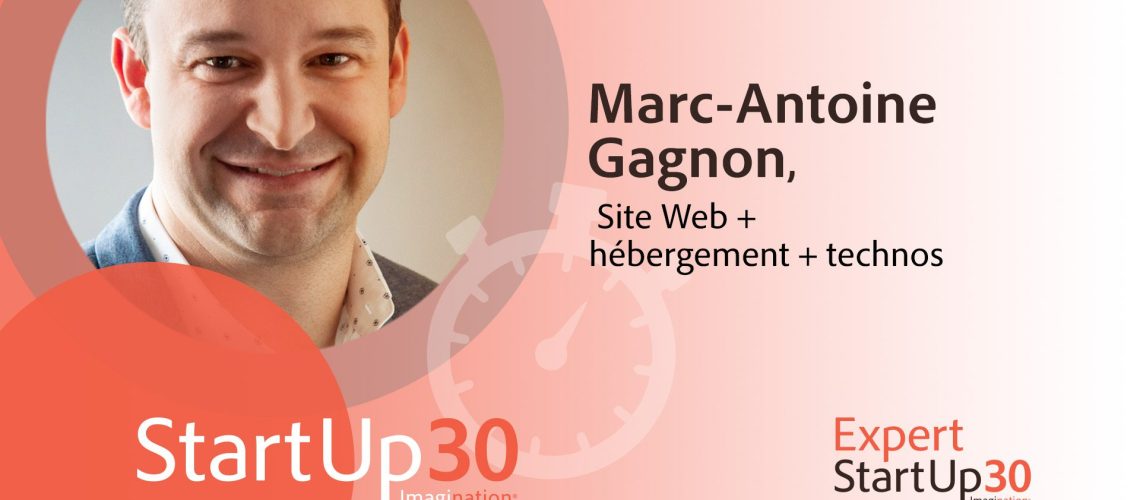 Marc-Antoine Gagnon - StartUp30