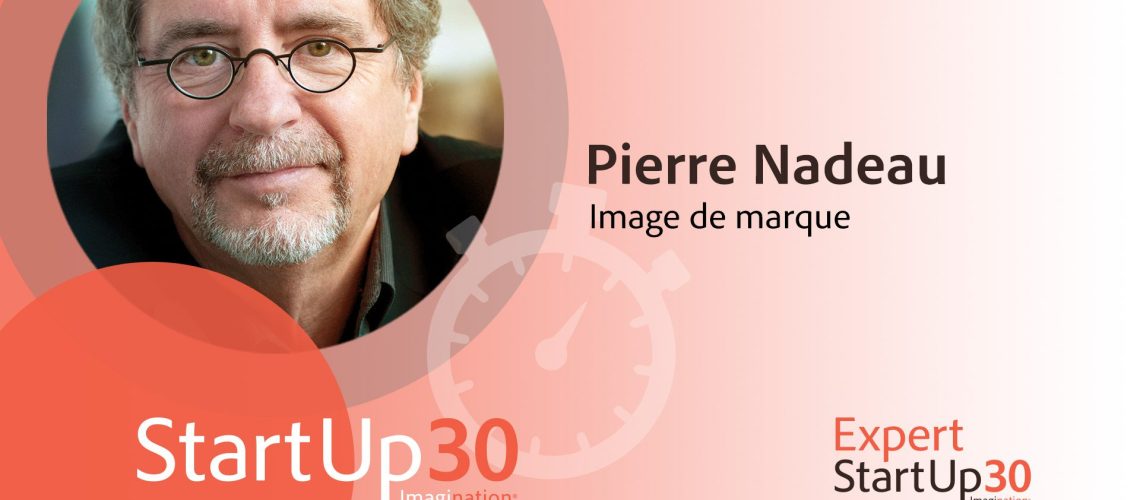 Pierre Nadeau - StartUp30